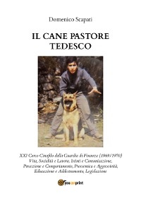 Il cane pastore tedesco - Domenico Scapati