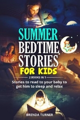 Bedtime Stories for Kids (4 Books in 1). Bedtime tales for kids with values that can hold their imaginations open. - Brenda Turner