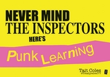 Never Mind the Inspectors -  Tait Coles