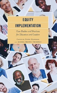 Equity Implementation -  Andrea Brown-Thirston,  Candice Dowd Maxwell