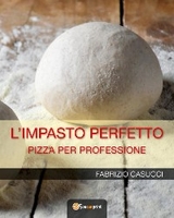 L'impasto perfetto - Fabrizio Casucci