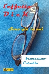 L' Effetto Dick - Francesco Carubia