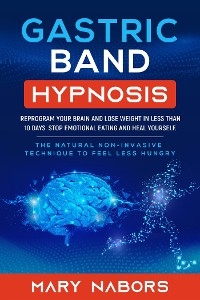 Gastric Band Hypnosis - Mary Nabors