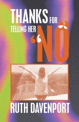 Thanks For Telling Her “No” - Ruth Davenport