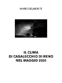 Il clima di Casalecchio di Reno nel maggio 2020 - Mario Delmonte