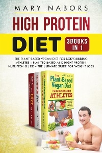 High Protein Diet (3 Books in 1) - Mary Nabors