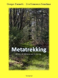 Metatrekking - Eva F. Franchino, Giorgio Farinetti