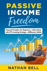 Passive Income Freedom - Nathan Bell