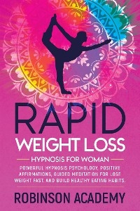 Rapid weight loss hypnosis for woman - Robinson Academy