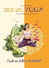 SocialYoga - uno Yoga del cavolo - Hari Sundaram