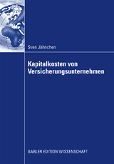 Kapitalkosten von Versicherungsunternehmen - Sven Jähnchen