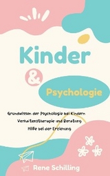 Kinder und Psychologie - Rene Schilling
