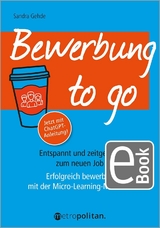 Bewerbung to go - Sandra Gehde