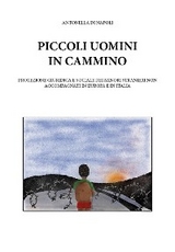 Piccoli uomini in cammino - Antonella Di Napoli