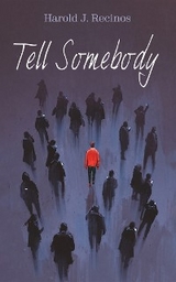 Tell Somebody -  Harold J. Recinos