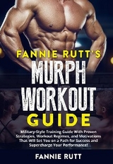Fannie Rutt's MURPH WORKOUT GUIDE - Fannie Rutt