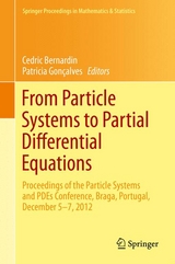 From Particle Systems to Partial Differential Equations - 