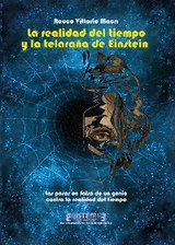 La realidad del tiempo y la telaraña de Einstein - Rocco Vittorio Macri