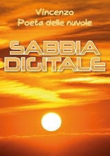 Sabbia digitale - Vincenzo Poeta delle nuvole