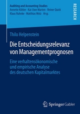 Die Entscheidungsrelevanz von Managementprognosen - Thilo Helpenstein