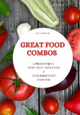 Great Food Combos - Rita Miller