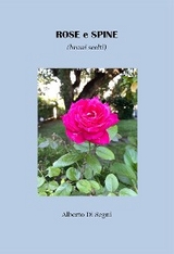 ROSE e SPINE (brani scelti) - Alberto Di Segni