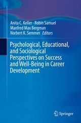 Psychological, Educational, and Sociological Perspectives on Success and Well-Being in Career Development - 