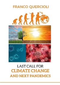 Last call for climate change and next pandemics - Franco Quercioli