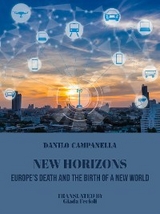 New horizons. Europe’s death and the birth of a new world - Danilo Campanella