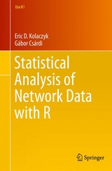 Statistical Analysis of Network Data with R -  Gabor Csardi,  Eric D. Kolaczyk