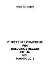 Differenze climatiche fra Bologna e Reggio Emilia nel maggio 2019 - Mario Delmonte