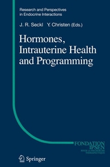 Hormones, Intrauterine Health and Programming - 