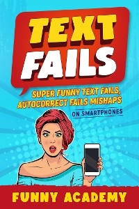 Text fails - Funny Academy