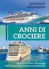 Anni di Crociere - Leonardo Marangon