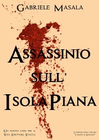 Assassinio sull'Isola Piana - Gabriele Masala