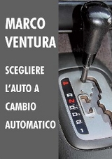 Scegliere l'auto a cambio automatico - 2014-2018 - Marco Ventura