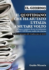 Il giorno - il quotidiano che ha aiutato l'italia a mutare volto - Guido Nicosia