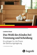 Das Wohl des Kindes bei Trennung und Scheidung - Liselotte Staub