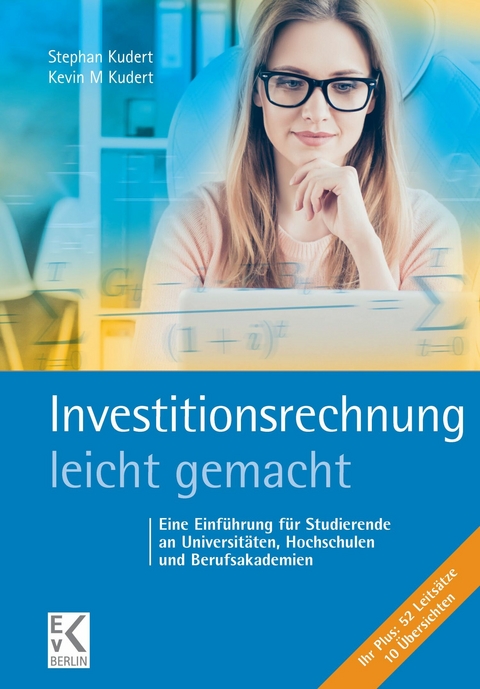 Investitionsrechnung - leicht gemacht. -  Kevin M. Kudert