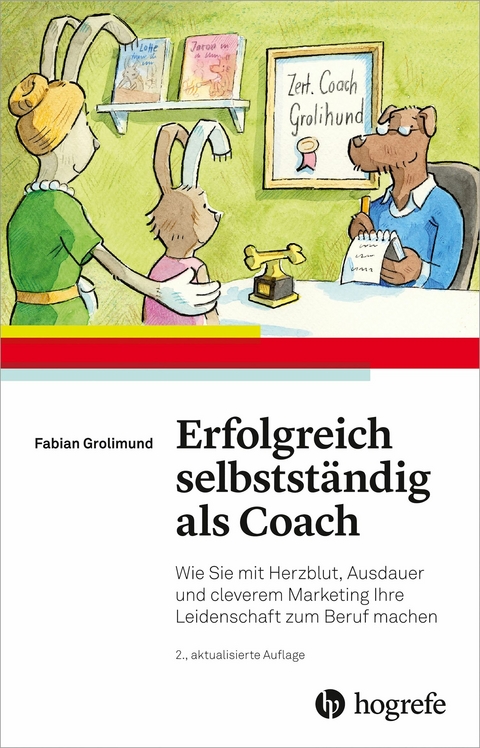 Erfolgreich selbstständig als Coach -  Fabian Grolimund