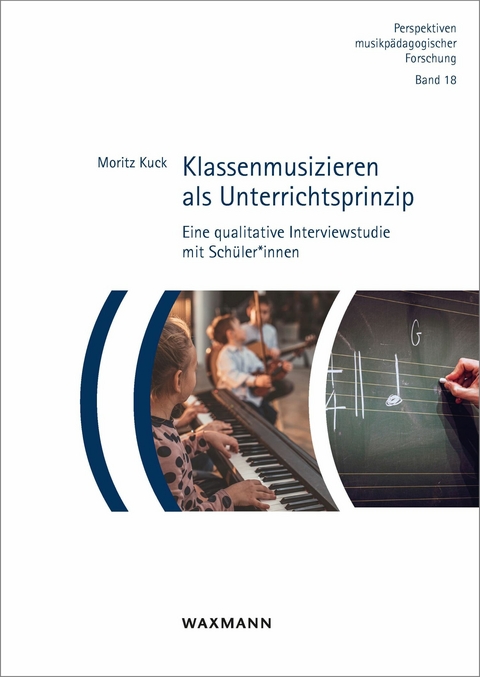 Klassenmusizieren als Unterrichtsprinzip -  Moritz Kuck