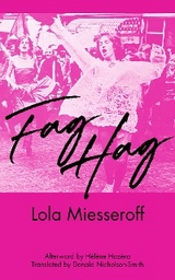 Fag Hag -  Lola Miesseroff