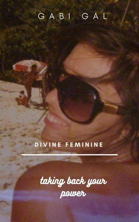 Divine Feminine -  Gabi Gal