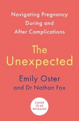 The Unexpected - Emily Oster, Nathan Fox