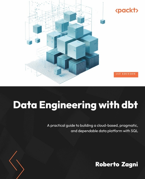 Data Engineering with dbt -  Roberto Zagni
