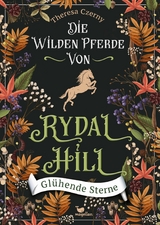 Die wilden Pferde von Rydal Hill - Glühende Sterne - Theresa Czerny