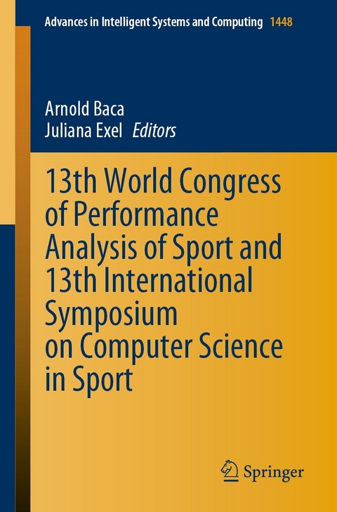 13th World Congress of Performance Analysis of Sport and 13th International Symposium on Computer Science in Sport - 