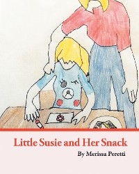Little Susie and Her Snack -  Merissa Peretti