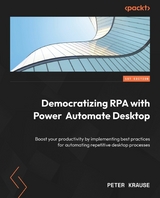 Democratizing RPA with Power Automate Desktop - Peter Krause