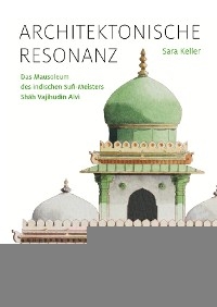 Architektonische Resonanz - Sara Keller